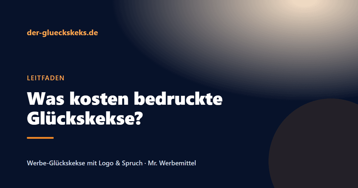 Beitragsbild: Glückskekse als Werbeartikel: Was kosten bedruckte Glückskekse?