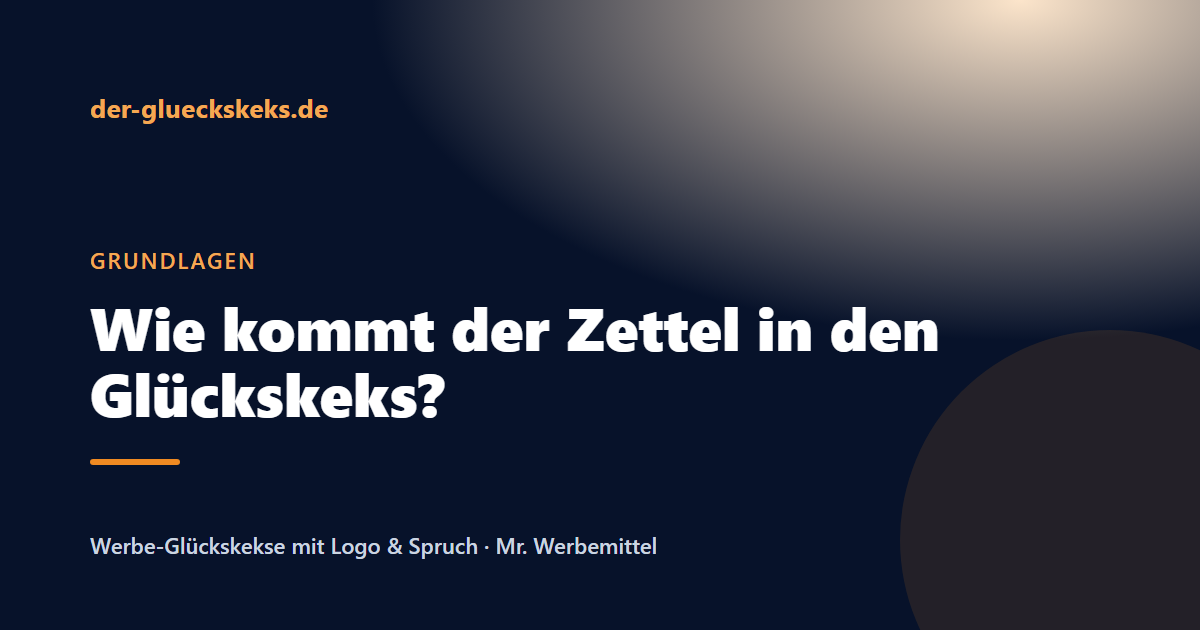 Beitragsbild: Wie kommt der Zettel in den Glückskeks? Die Herstellung erklärt